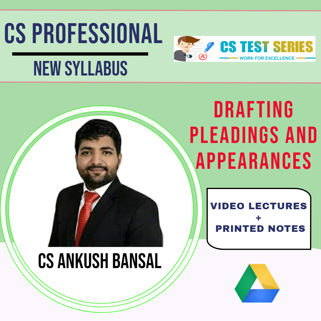 Drafting Pleadings & Appearances By CS Ankush Bansal